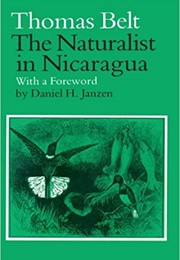 The Naturalist in Nicaragua (Thomas Belt)
