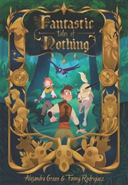 Fantastic Tales of Nothing (Alejandra Green)