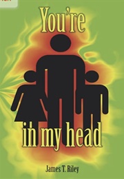 You're in My Head (James T. Riley)