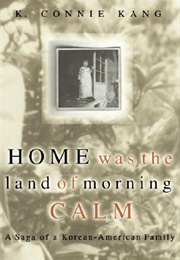 Home Was the Land of Morning Calm (K. Connie Kang)