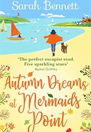 Autumn Dreams at Mermaid Point (Sarah Bennett)