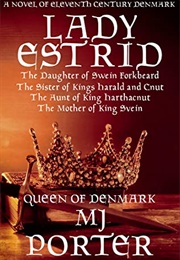 Lady Estrid: A Novel of Eleventh Century Denmark (MJ Porter)