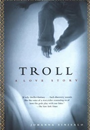 Troll: A Love Story (Johanna Sinisalo)