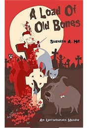 A Load of Old Bones (Suzette Hill)