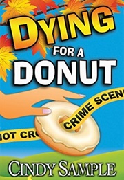 Dying for a Donut (Cindy Sample)