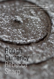 Rough Currency (Rebecca Sharp)