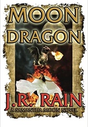 Moon Dragon (J R Rain)