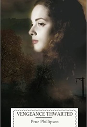 Vengeance Thwarted (Prue Phillipson)