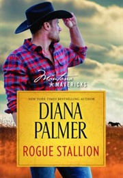 Rogue Stallion (Diana Palmer)