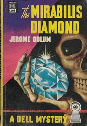 The Mirabilis Diamond (Jerome Odlum)