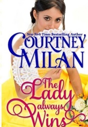 The Lady Always Wins (Courtney Milan)
