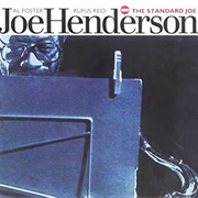 Joe Henderson the Standard Joe