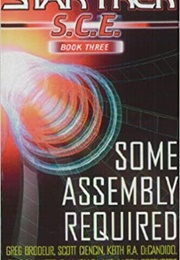 Star Trek Some Assembly Required (Greg Brodeur)
