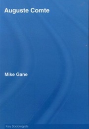 Auguste Comte (Mike Gane)