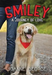 Smiley: A Journey of Love (Joanne George)