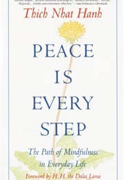 Peace Is Every Step (Thich Nhat Hanh)