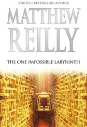 The One Impossible Labyrinth (Matthew Reilly)