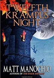 Twelfth Krampus Night (Matt Manochio)