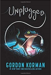 Unplugged (Gordon Korman)