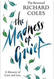 The Madness of Grief (Richard Coles)