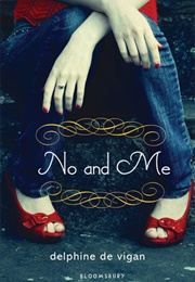 No and Me (Delphine De Vigan)