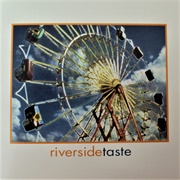Riverside - Taste