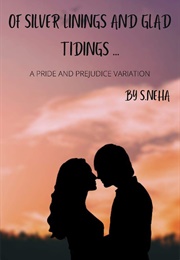 Of Silver Linings and Glad Tidings (S. Neha)