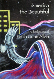 America the Beautiful (Paula Gunn Allen)