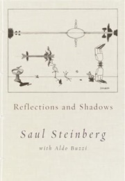 Reflections and Shadows (Saul Steinberg)