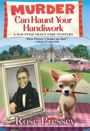Murder Can Haunt Your Hanidwork (Rose Pressey)