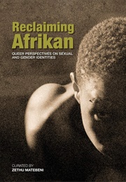 Reclaiming Afrikan (Zethu Matebeni)