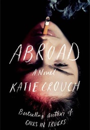 Abroad (Katie Crouch)