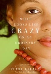 What Looks Like Crazy on an Ordinary Day (Pearl Cleage)