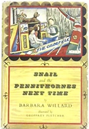Snail and the Pennithornes Next Time (Barbara Willard)