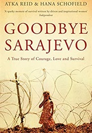 Goodbye Sarajevo (Atka Reid)