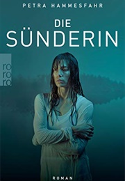 Die Sünderin (Petra Hammesfahr)