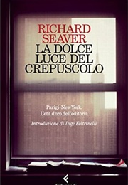 Tender Hour of Twilight (Richard Seaver)