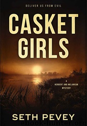 Casket Girls (Seth Pevey)