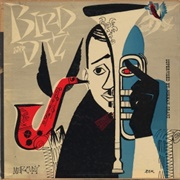 Charlie Parker &amp; Dizzy Gillespie - Bird and Diz