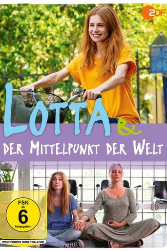 Lotta & Der Mittelpunkt Der Welt (2019)