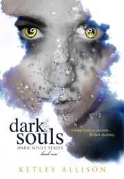 Dark Souls (Ketley Allison)