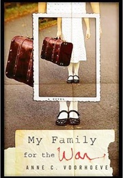 My Family for the War (Anne C. Voorhoeve)