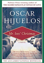 Mr. Ives&#39; Christmas (Oscar Hijuelos)