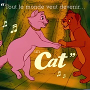 Tout Le Monde Veut Devenir Un Cat (Les Aristochats, 1970)
