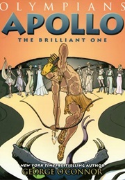 Apollo: The Brilliant One (George O&#39;Connor)