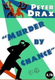 Murder by Chance (Peter Drax)