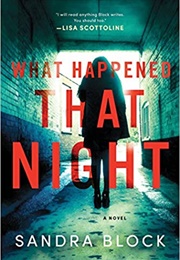 What Happened That Night (Sandra Block)