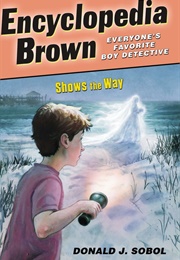 Encyclopedia Brown Shows the Way (Donald J. Sobol)
