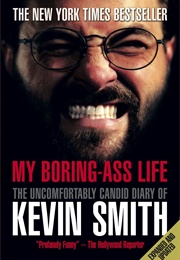 My Boring-Ass Life (Kevin Smith)