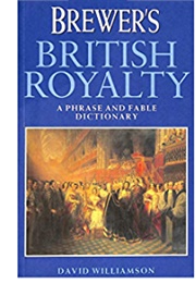 Brewer's British Royalty (David Williamson)